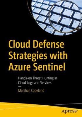  Cloud-Verteidigungsstrategien mit Azure Sentinel von Marshall Copeland NEU Taschenbuch