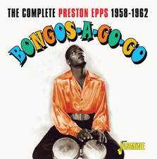 Bongos-A-Go-Go: Complete Preston Epps 1958-1962 by Epps, Preston (CD, 2019)