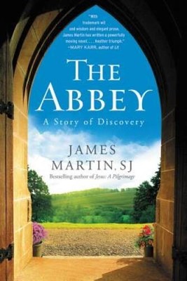 The Abbey: A Story of Discovery - Hardcover By James Martin - VERY GOOD