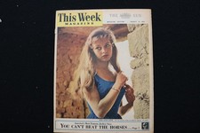 1954 AUGUST 15 THIS WEEK MAGAZINE - BRIGITTE BARDOT COVER - E 25581 1954 AUGUST 15 THIS WEEK MAGAZINE - BRIGITTE BARDOT COVER - E 25581