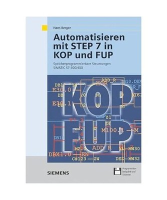 Automatisieren mit STEP 7 in KOP und FUP: Speicherprogrammierbare SteuerungenSIM