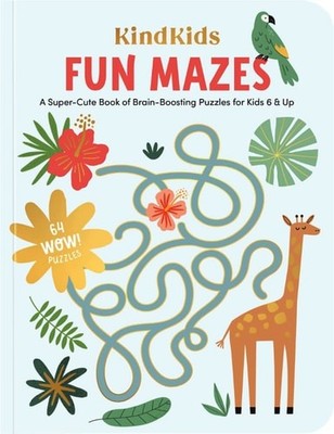 KindKids Fun Mazes: A Super-Cute Book of Brain-Boosting Puzzles for Kids 6 & Up,