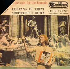Sergio Centi Con Libero Tosoni E Il Suo Complesso - Fontana Di Trevi / Arriveder