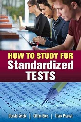 How to Study for Standardized - Paperback, by Sefcik Donald; Bice - Very Good