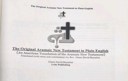The Original Aramaic New Testament in Plain English 3rd Ed Bauscher Paperback - Picture 7 of 12
