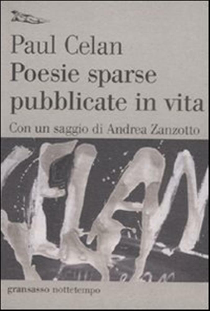 Poesie sparse pubblicate in vita - Celan Paul