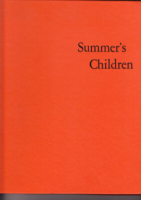 Summer´s Children - A Photographic Cycle of Life at Camp (Barbara Morgan)