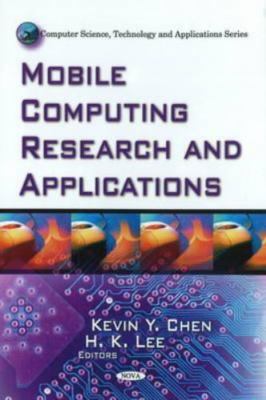 Mobile Computing Research and Applications, Hardcover by Chen, Kevin Y. (EDT)...