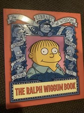 2005 HC The Simpsons Library of Wisdom: The Ralph Wiggum Book 2005 HC The Simpsons Library of Wisdom: The Ralph Wiggum Book