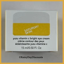 Saturday Skin Yuzu Vitamin C Bright Eye Cream 15 ml /.50 Fl Oz New Box Free Ship