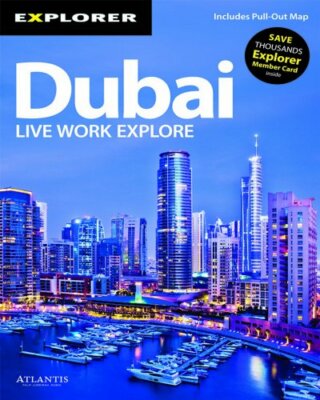 Dubai Complete Resident's Guide, 14th (Explorer - Residents' Gui