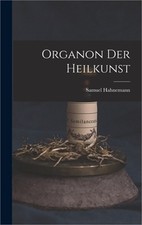 Organon Der Heilkunst (Hardback or Cased Book)