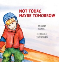 Mark Will | Not Today, Maybe Tomorrow | Buch | Englisch (2022) | Gebunden