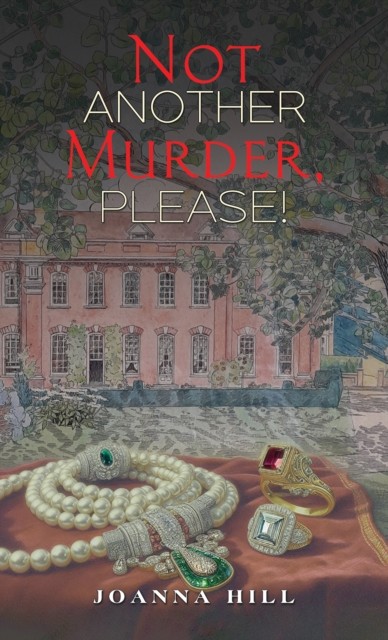 Not Another Murder, Please! by Joanna Hill (Paperback Book)