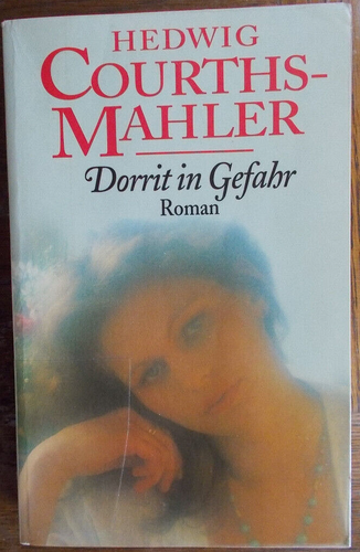 Dorrit in Gefahr von Hedwig Courths-Mahler