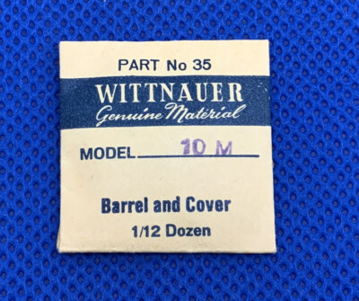 Wittnauer 10M Part # 35/182 Barrel And  Cover. Sealed.  New Old Stock. 1-2 L
