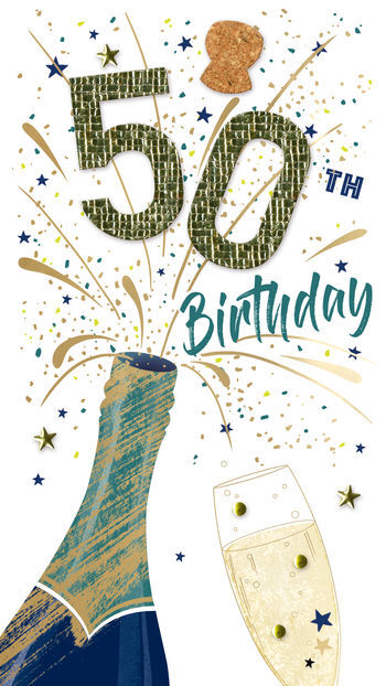 Bottle Pop Celebration 50th Happy Birthday Card - Second Nature Champagne Range