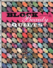 "Block Beauty Quilts" ©2009 Donna Poster American Quilter's Society Book #8023