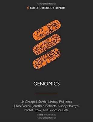 Genomics (Oxford Biology Primers) - Parkhill, Julian