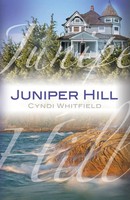Juniper Hill Cyndi Whitfield Taschenbuch Kartoniert / Broschiert Englisch 2013