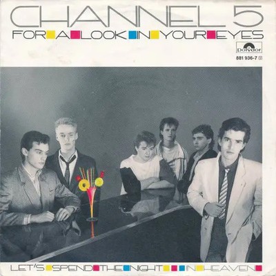 Channel 5 For A Look In Your Eyes Vinyl Single 7inch NEAR MINT Polydor