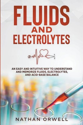 Nathan Orwell | Fluids and Electrolytes | Taschenbuch | Englisch (2021)