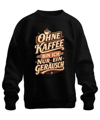 No Coffee I'm Just A Sound Funny Sarcasm Humor Sweatshirt Jumper