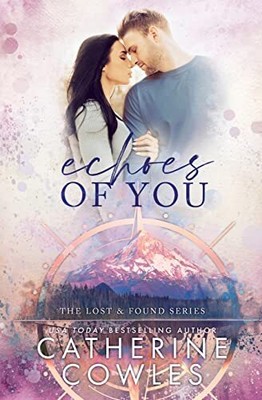 Echoes of You (The Lost & Found Ser..., Cowles, Catheri