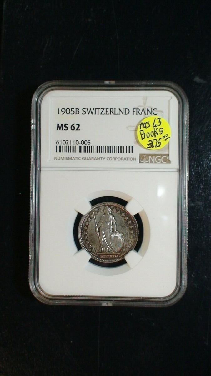 1905 B SWITZERLAND ONE FRANCS NGC MS62 UNCIRCULATED 1F Coin PRICED