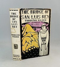 The Bridge Of San Luis Rey-Thornton Wilder-First/1st G & D Edition-17th Printing