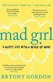 Mad Girl: A Happy Life with a Mixed Up Mind: A Celebrati... | Buch | Zustand gut