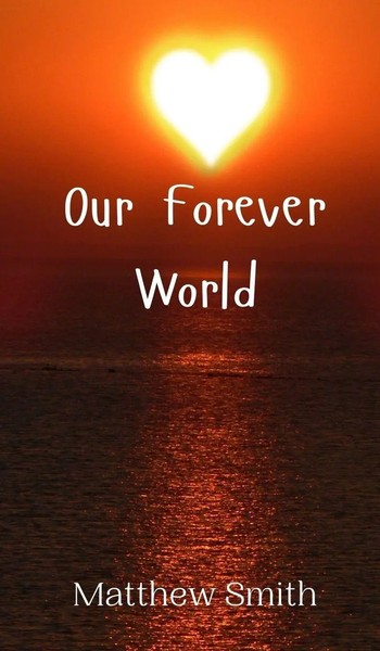 Matthew Smith | Our Forever World | Buch | Englisch (2024) | Ean 9789908009506-image