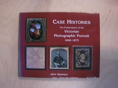 Case Histories: The Packaging and Presentation of the Photographic Portrait in V