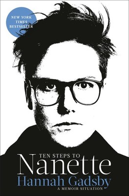 Ten Steps to Nanette Hannah Gadsby