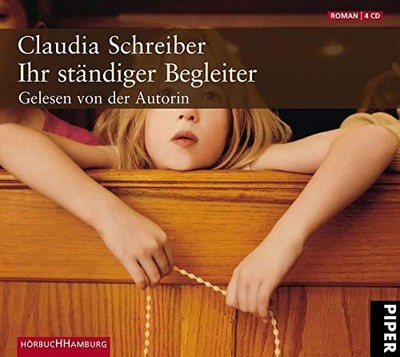 Claudia Schreiber Ihr ständiger Begleiter: 4 CDs (CD)
