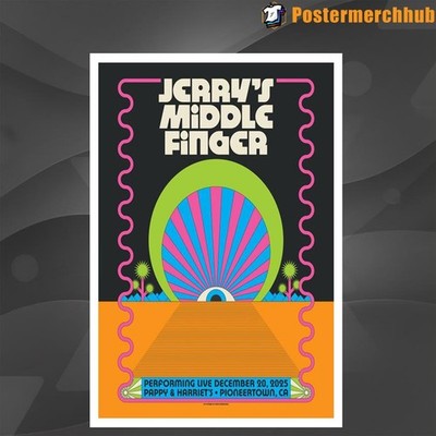 NEW Jerry s Middle Finger Dec 20 2025 The Pappy and Harriets Pioneertown Poster