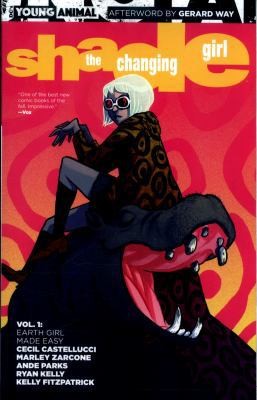 Shade the Changing Girl Vol. 1: Earth Girl Made Easy by Castellucci, Cecil