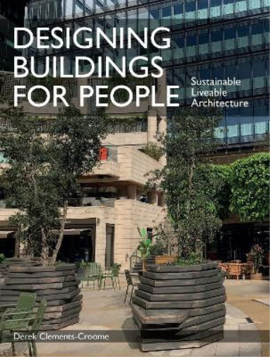 Derek Clements-Croome Designing Buildings for People (Tascabile)