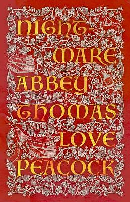 Nightmare Abbey by Thomas Love Peacock NEW Free UK Delivery - Image 2
