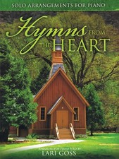 HYMNS FROM THE HEART MUSIC BOOK PIANO SOLO ARRANGEMENTS LARI GOSS NEW ON SALE
