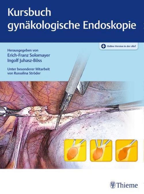 Kursbuch Gynäkologische Endoskopie Erich-franz Solomayer