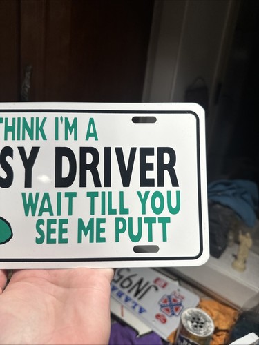 Vintage Think I’m A Lousy Driver Wait Till You See Me Putt Golf Nummernschild - Bild 3 von 4