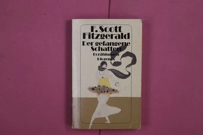 271638 F. Scott Fitzgerald DER GEFANGENE SCHATTEN DIOGENES Erzählungen DIOGENES - Bild 1 von 4