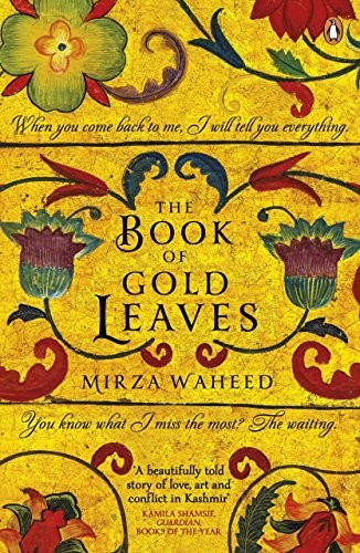 The Book Of Gold Leaves By Mirza Waheed. 9780241970829