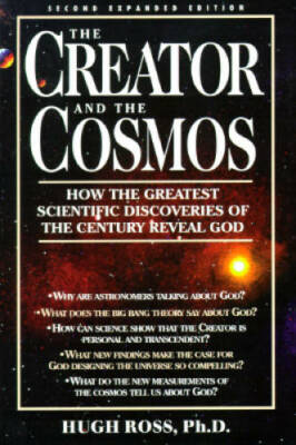 The Creator and the Cosmos: How the Greatest Scientific Discoveries  - VERY GOOD