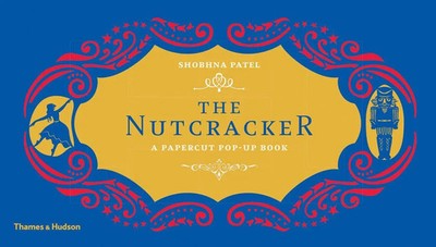 Shobhna Patel | The Nutcracker | Buch | Englisch (2017) | A Papercut Pop-Up Book