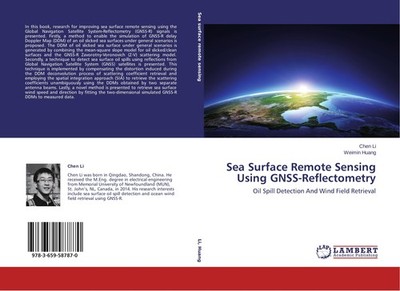 Sea Surface Remote Sensing Using GNSS-Reflectometry Chen Li