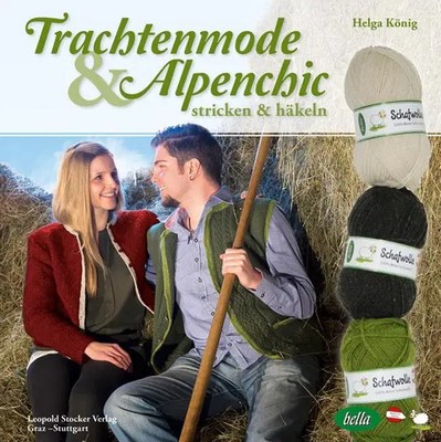 Trachtenmode & Alpenchic | stricken & häkeln | Helga König | Deutsch | Buch