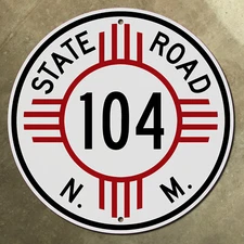 New Mexico zia state route 104 Las Vegas Tucumcari highway marker road sign 12"