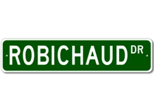 ROBICHAUD Drive Custom Street Sign Personalized Last Name Aluminum Metal Plaque